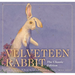 The Velveteen Rabbit: The Classic Edition