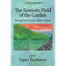 The Semiotic Field of the Garden: Personal Culture and Collective Culture