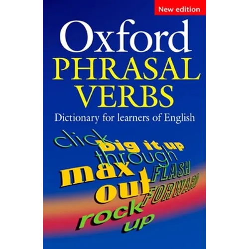 Oxford Phrasal Verbs Dictionary