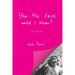 How the f*ck would I know? A memoir