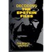 Decoding the Epstein Files A Complete Summary of the Unsealed Documents