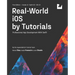 Real-World iOS by Tutorials (First Edition): Professional App Development With Swift