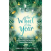 The Wheel of the Year: Your Rejuvenating Guide to Rediscovering Nature's Cycles and Seasons