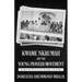Kwame Nkrumah and the Young Pioneer Movement: Interviews with Young Pioneers and Others