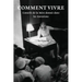 Comment Vivre: Conseils de la Mère donnés dans les Entretiens