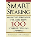 Smart Speaking: Sixty Second Strategies