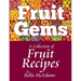 Fruit Gems: A Collection of Fruit Recipes
