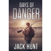Days of Danger