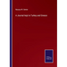A Journal kept in Turkey and Greece
