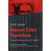 Russian Cyber Operations: Coding the Boundaries of Conflict