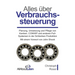 Alles über Verbrauchssteuerung: Planung, Umsetzung und Pflege von Kanban, CONWIP und anderen Pull-Systemen in der Schlanken Produktion