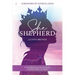 She Shepherd: Positioning Yourself for Promotion from the Field to the Palace
