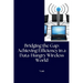 Bridging the Gap: Achieving Efficiency in a Data-Hungry Wireless World