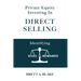 Private Equity Investing in Direct Selling: Identifying Risks & Rewards