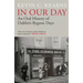 In Our Day: An Oral History of Dublin's Bygone Days