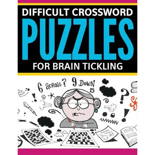 Difficult Crossword Puzzles For Brain Tickling