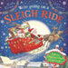 We're Going on a Sleigh Ride: A Lift-The-Flap Adventure (the Bunnies of Hoppity Hill)