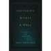 Suffering Wisely and Well: The Grief of Job and the Grace of God
