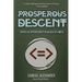 Prosperous Descent: Crisis as Opportunity in an Age of Limits