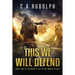 This We Will Defend: Book Two of the What's Left of My World Series