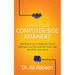 How's Your Computer-Side Manner?: The 9 Digital Communication Mistakes You're Making That Are Holding You Back