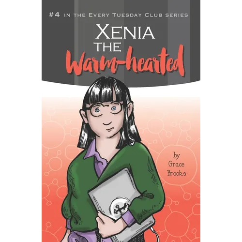 Xenia the Warm-hearted