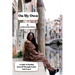 On My Own: A Guide To Finding Yourself Through Female Solo Travel