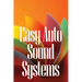 Easy Auto Sound Systems: An Introduction To Crucial Auto Repair, Maintenance, And Upkeep