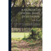 A Memoir Of General James Oglethorpe: One Of The Earliest Reformers Of Prison Discipline In England And The Founder Of Georgia In America