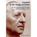 Formed in the Image of Christ: The Sacramental-Moral Theology of Bernard Haring, C.Ss.R.