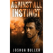 Against All Instinct