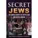 Secret Jews: The Complex Identity of Crypto-Jews and Crypto-Judaism