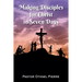 Making Disciples for Christ in Seven Days