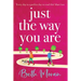 Just The Way You Are