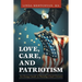 Love, Care, and Patriotism: An Essay Guide to Raising Good Citizens
