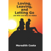 Loving, Leaving, and Letting Go: Life With And After An Addict