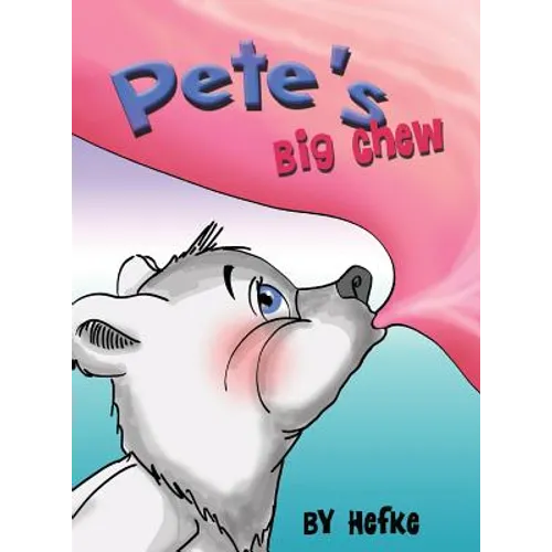 Pete's Big Chew