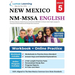 New Mexico Measures of Student Success and Achievement (NM-MSSA) Test Practice: Grade 5 English Language Arts Literacy (ELA) Practice Workbook and Ful