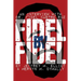 Fidel by Fidel: An Interview with Dr. Fidel Castro Ruz, President of the Republic of Cuba