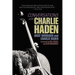 Conversations with Charlie Haden