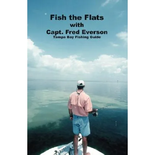 Fish the Flats: Tampa Bay Fishing Guide