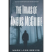 The Trials Of Angus McGuire