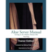 Altar Server Manual Trainer Edition