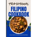 Traditional Filipino Cookbook: 50 Authentic Recipes from Philippines