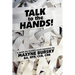 Talk to the Hands
