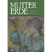 Mutter Erde. Geschichte und Theorie der Volksreligionen