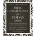 King James Version Bible Commentary for Today: The Most Up-To-Date Commentary on the Time-Honored Text of the King James Version