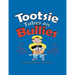 Tootsie Takes on Bullies