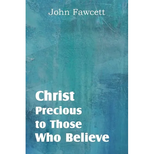 Christ, Precious to Those Who Believe