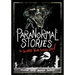 Paranormal Stories to Scare Your Socks Off!